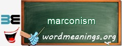 WordMeaning blackboard for marconism